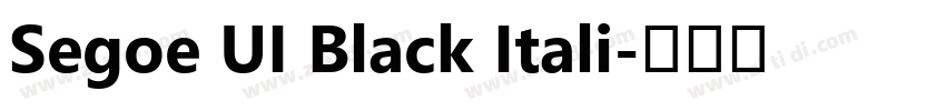 Segoe UI Black Itali字体转换